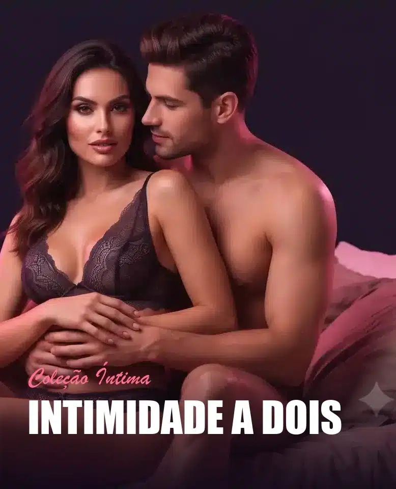 Coleção Íntima - Intimidade a dois